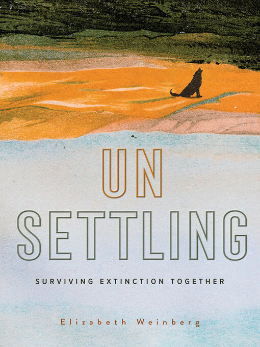 Title details for Unsettling by Elizabeth Weinberg - Available